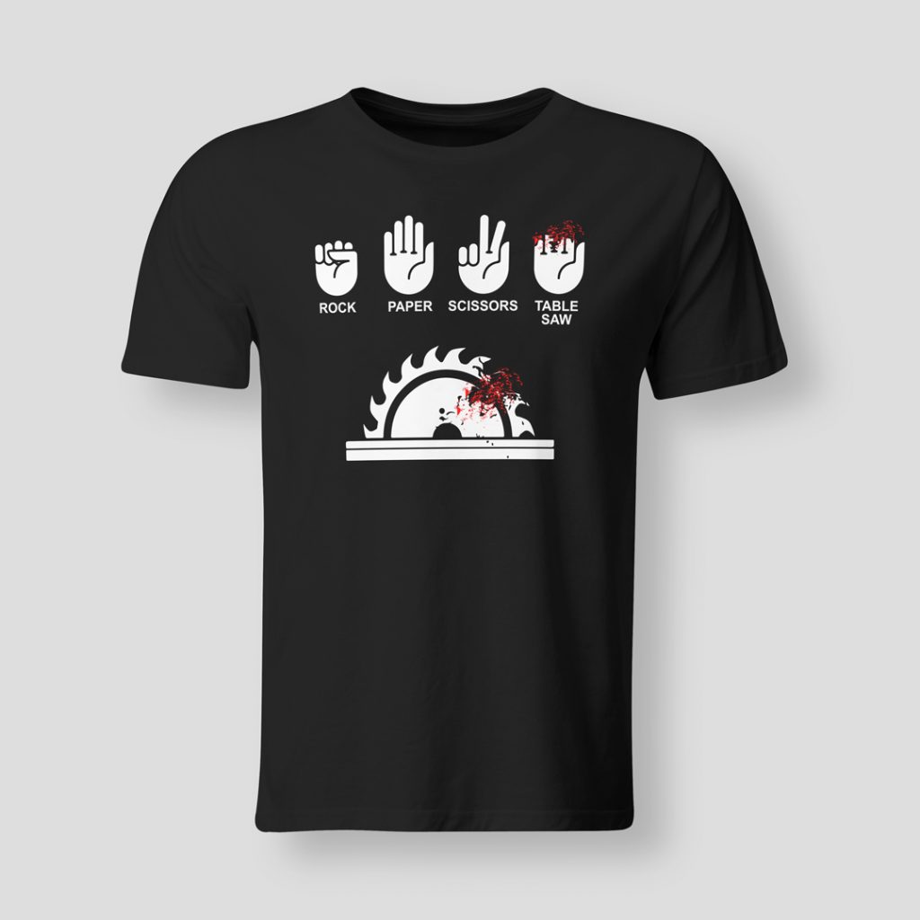 Rock paper scissors table saw t-shirt - TshirtSpree